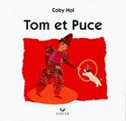 Couverture du livre « Tom Et Puce » de Coby Hol aux éditions Hatier