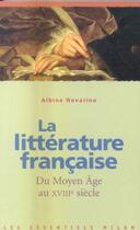 Couverture du livre « Litt. francaise du moyen age au xviii siecle » de Albine Novarino aux éditions Milan