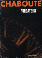 Couverture du livre « Purgatoire ; coffret t.1 à t.3 » de Chaboute aux éditions Vents D'ouest