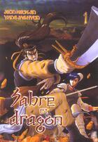 Couverture du livre « Sabre Et Dragon T.1 » de Jeon Keuk-Jin et Yang Jae-Hyon aux éditions Tokebi