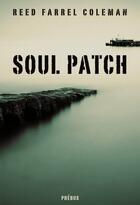 Couverture du livre « Soul patch » de Reed Farrel Coleman aux éditions Phebus