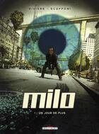 Couverture du livre « Milo t.1 ; un jour de plus » de Philippe Scoffoni et Benoit Riviere aux éditions Delcourt