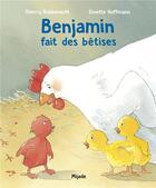Couverture du livre « Benjamin fait des bêtises » de Thierry Robberecht et Ginette Hoffman aux éditions Mijade