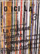 Couverture du livre « D'ici là n°3 | La musique savante manque à notre désir » de Pierre Menard aux éditions Publie.net