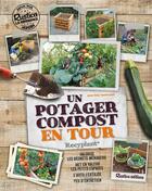 Couverture du livre « Un potager-compost en tour ; recyplant » de Jean-Paul Tranchant aux éditions Rustica