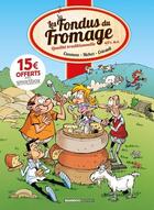 Couverture du livre « Les fondus du fromage » de Christophe Cazenove et Fred Coicault et Herve Richez aux éditions Bamboo