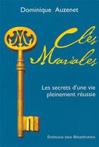 Couverture du livre « Clés mariales ; les secrets d'une vie pleinement réussie » de Dominique Auzenet aux éditions Des Beatitudes