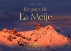 Couverture du livre « Le pays de La Meije » de Didier Grillet aux éditions Equinoxe