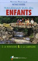Couverture du livre « Randonner avec des enfants à la montagne, à la campagne » de Nathalie Magrou aux éditions Rando