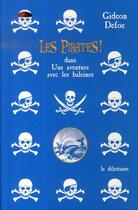 Couverture du livre « Les pirates ; dans une aventure avec les baleines » de Gideon Defoe aux éditions Le Dilettante