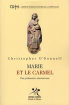 Couverture du livre « Marie et le carmel » de Christopher O'Donnell aux éditions Parole Et Silence