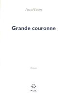 Couverture du livre « Grande couronne » de Pascal Licari aux éditions P.o.l