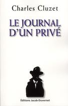 Couverture du livre « Le journal d'un privé » de Charles Cluzet aux éditions Jacob-duvernet