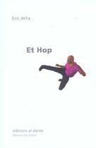 Couverture du livre « Et hop » de Eric Arlix aux éditions Leo Scheer - Al Dante