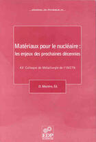 Couverture du livre « 43e colloque de metallurgie de l'instn :materiaux nucleaire » de Maziere D aux éditions Edp Sciences