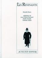 Couverture du livre « Les revenants - - adaptation - » de Henrik Ibsen aux éditions Actes Sud