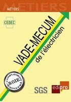 Couverture du livre « Vade-mecum de l'électricien (2e édition) » de  aux éditions Cci De Liege Edipro