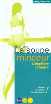 Couverture du livre « La Soupe Minceur » de E Favre et G Laffont aux éditions Jm Laffont - Lpm