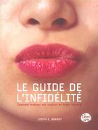 Couverture du livre « Le guide de l'infidélité » de Judith E. Brandt aux éditions Presses Libres