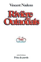 Couverture du livre « Rivière des Outaouais » de Vincent Nadeau aux éditions Epagine