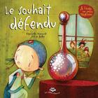 Couverture du livre « Le souhait défendu » de Danielle Simard aux éditions Bayard Canada