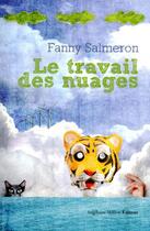 Couverture du livre « Le travail des nuages » de Fanny Salmeron aux éditions Stephane Million