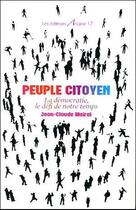 Couverture du livre « Peuple citoyen » de Mairal Jean-Claude aux éditions Arcane 17