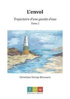 Couverture du livre « L'Envol » de Christiane Vernay aux éditions Editions Recits