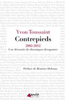 Couverture du livre « Contrepieds, 2002-2012 » de Yvon Toussaint aux éditions Genese Editions