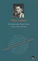 Couverture du livre « Victor Cosson ; entretiens avec Pascal Leroy » de Pascal Leroy aux éditions Le Pas D'oiseau