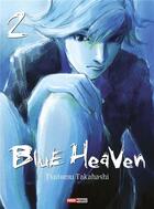 Couverture du livre « Blue Heaven Tome 2 » de Tsutomu Takahashi aux éditions Panini