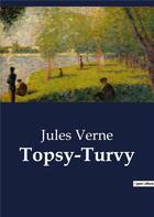 Couverture du livre « Topsy-Turvy » de Jules Verne aux éditions Culturea