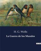 Couverture du livre « La Guerra de los Mundos » de Wells H. G. aux éditions Culturea