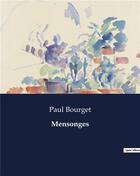 Couverture du livre « Mensonges » de Paul Bourget aux éditions Culturea