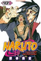 Couverture du livre « Naruto Tome 43 » de Masashi Kishimoto aux éditions Kana