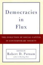 Couverture du livre « Democracies in Flux: The Evolution of Social Capital in Contemporary S » de Robert D Putnam aux éditions Oxford University Press Usa