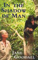 Couverture du livre « IN THE SHADOW OF MAN » de Jane Goodall aux éditions Weidenfeld & Nicolson