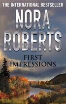 Couverture du livre « First Impressions » de Nora Roberts aux éditions Little Brown Book Group Digital