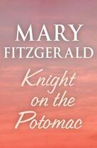 Couverture du livre « Knight on the Potomac » de Mary Fitzgerald aux éditions Random House Digital