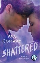 Couverture du livre « Shattered » de Conway Ava aux éditions Pocket Star