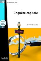 Couverture du livre « Enquête capitale ; A1 » de Martine De Courtis aux éditions Hachette Fle