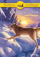 Couverture du livre « L'appel de la forêt » de Jack London aux éditions Hachette Education