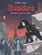 Couverture du livre « Musidora : elle était une fois le cinéma » de Arnaud Delalande et Nicolas Puzenat aux éditions Robinson