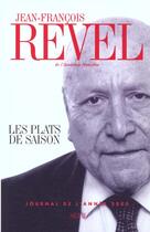Couverture du livre « Les plats de saison. journal (2000) » de Jean-Francois Revel aux éditions Seuil