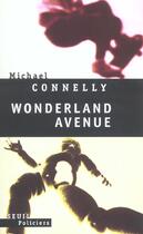 Couverture du livre « Wonderland avenue » de Michael Connelly aux éditions Seuil