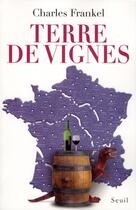 Couverture du livre « Terre de vignes » de Charles Frankel aux éditions Seuil