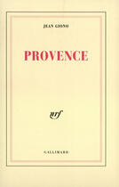 Couverture du livre « Provence » de Jean Giono aux éditions Gallimard