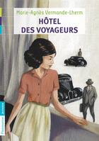 Couverture du livre « Hôtel des voyageurs » de Vermande-Lherm Marie aux éditions Flammarion Jeunesse