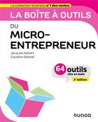 Couverture du livre « La boîte à outils : du micro-entrepreneur (3e édition) » de Caroline Selmer et Jacques Hellart aux éditions Dunod