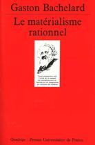 Couverture du livre « Materialisme rationnel (le) » de Gaston Bachelard aux éditions Puf